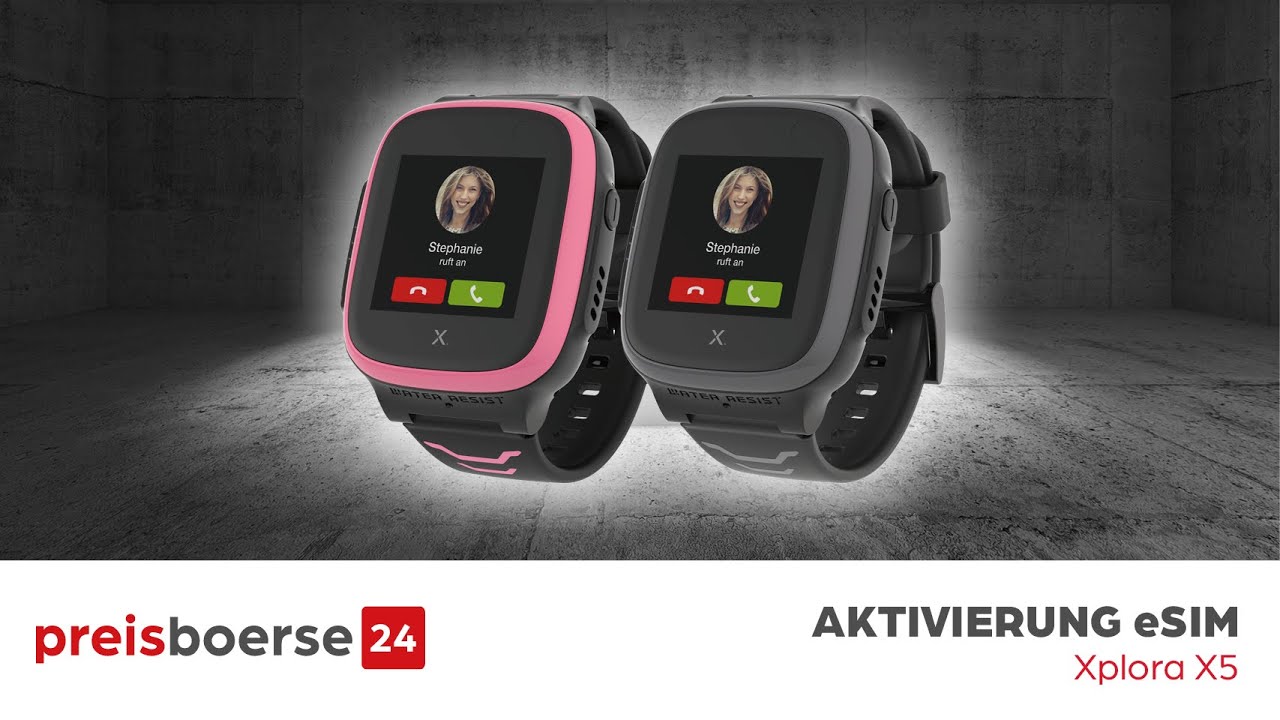 Xplora X5 Play - Anleitung, Einrichtung und Aktivierung Xplora X5 eSIM