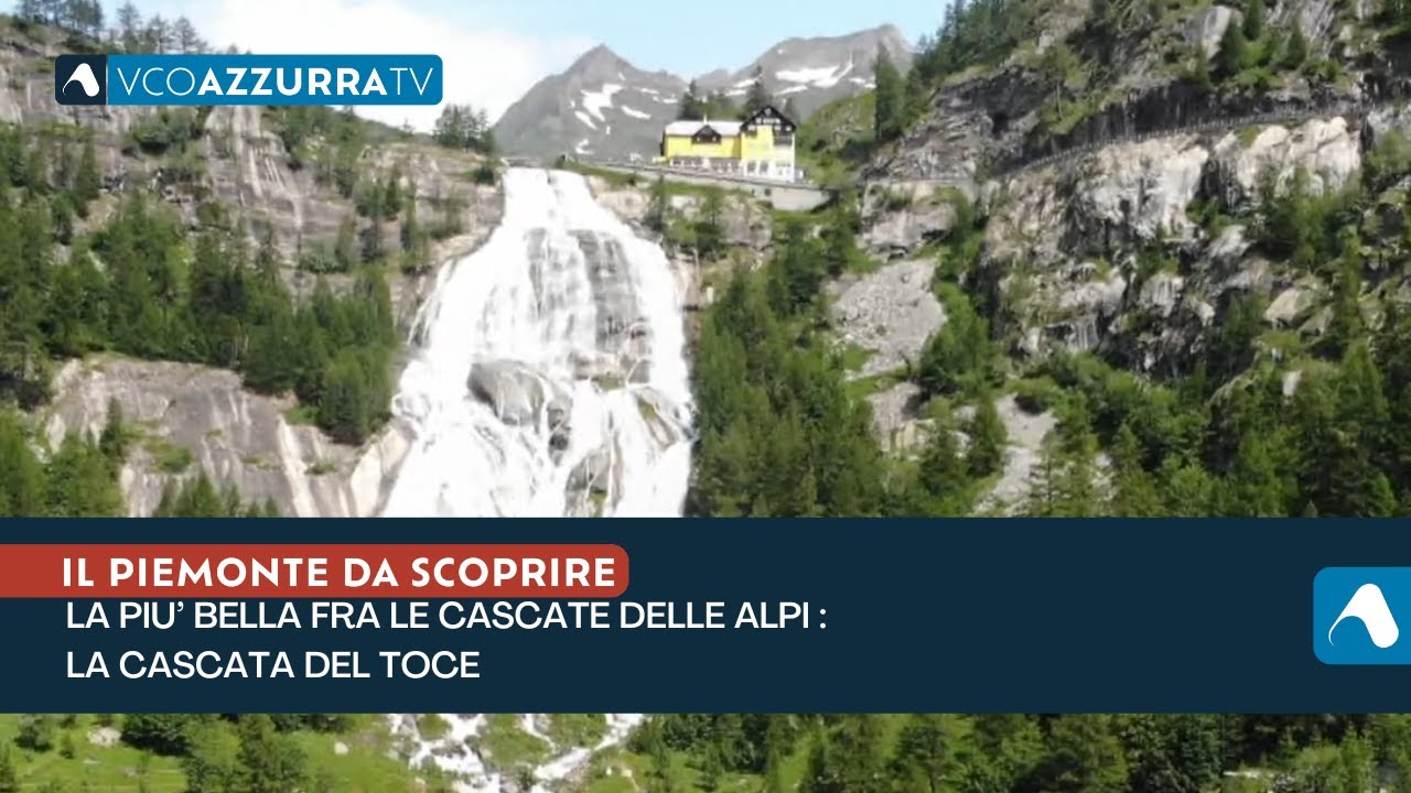 La pi&ugrave; bella fra le cascate delle Alpi : la cascata del Toce