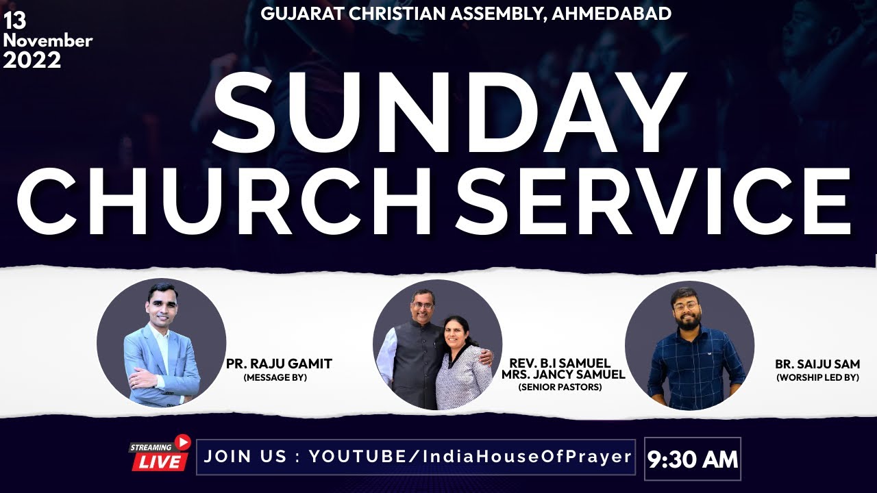 🔴LIVE Sunday Service | GUJARAT CHRISTIAN ASSEMBLY | Pr. Raju Gamit | 13th - November - 2022