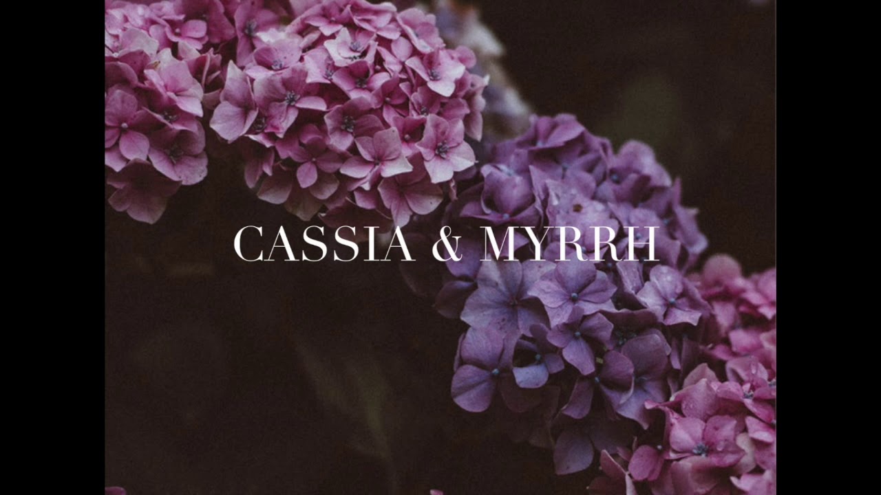 Sweet Mother [Demo] - CASSIA & MYRRH