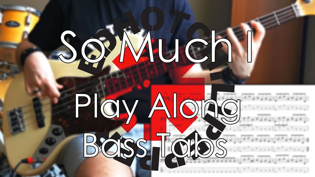 Red Hot Chili Peppers - So Much I // Bass Cover Tab and Notation
