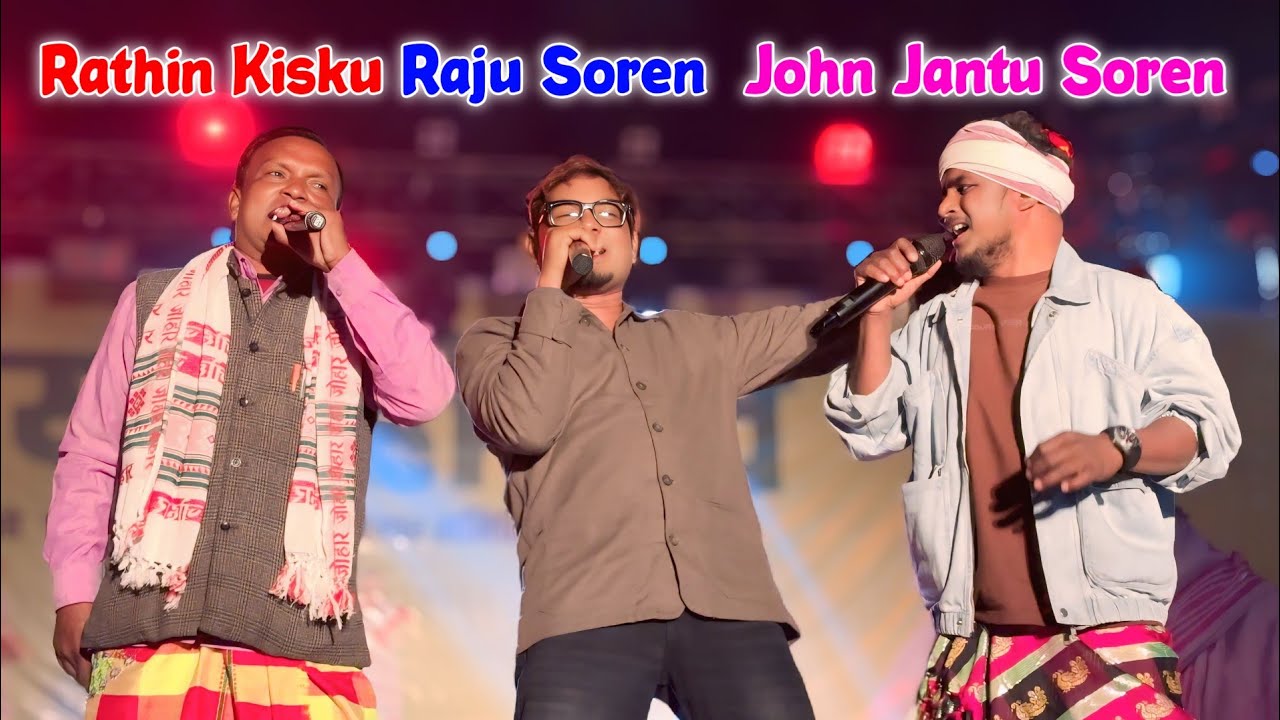 Rathin Kisku Raju Soren  John Jantu Soren | New Santali  Program Video 2026 | Stage Program Video 