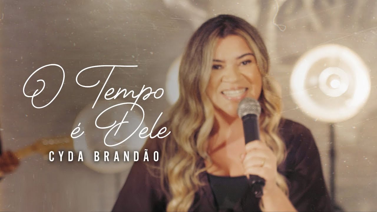 Cyda Brand&atilde;o | O Tempo &eacute; dEle (Clipe Oficial)