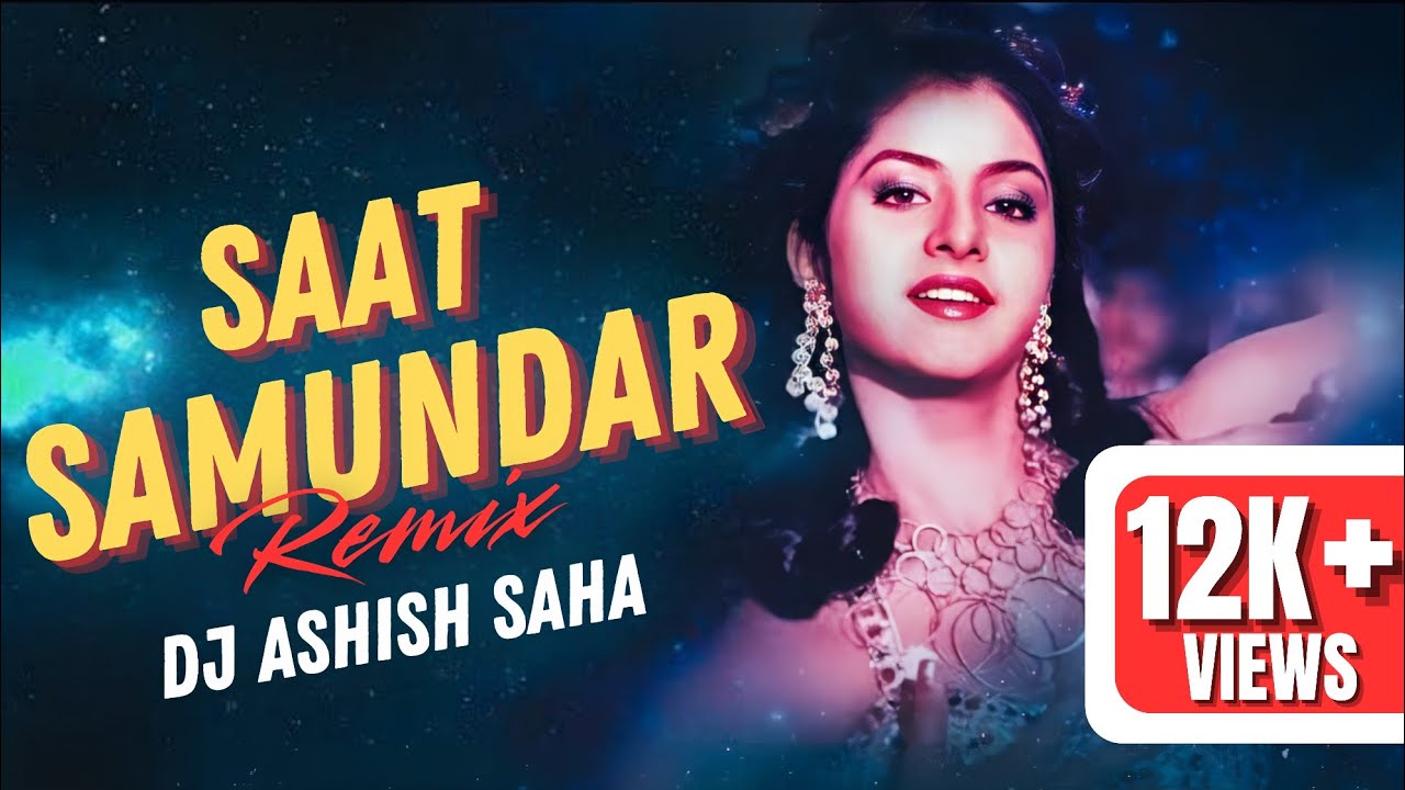 Saat Samundar remix Dj Ashish Saha| old is gold extended dance mix | edm mix | old dj song
