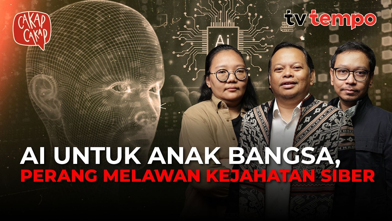 Perang Melawan Kejahatan Siber, Bisakah AI Jadi Solusi? | Cakap-Cakap