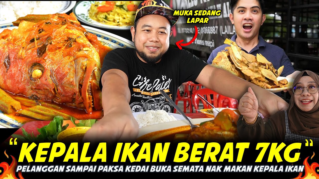 SERAM..KEPALA JE DAH SEBERAT 7KG..Boleh Demam Makan Kari Kepala Ikan Dekat D'WAREES RESIPI SHAH ALAM