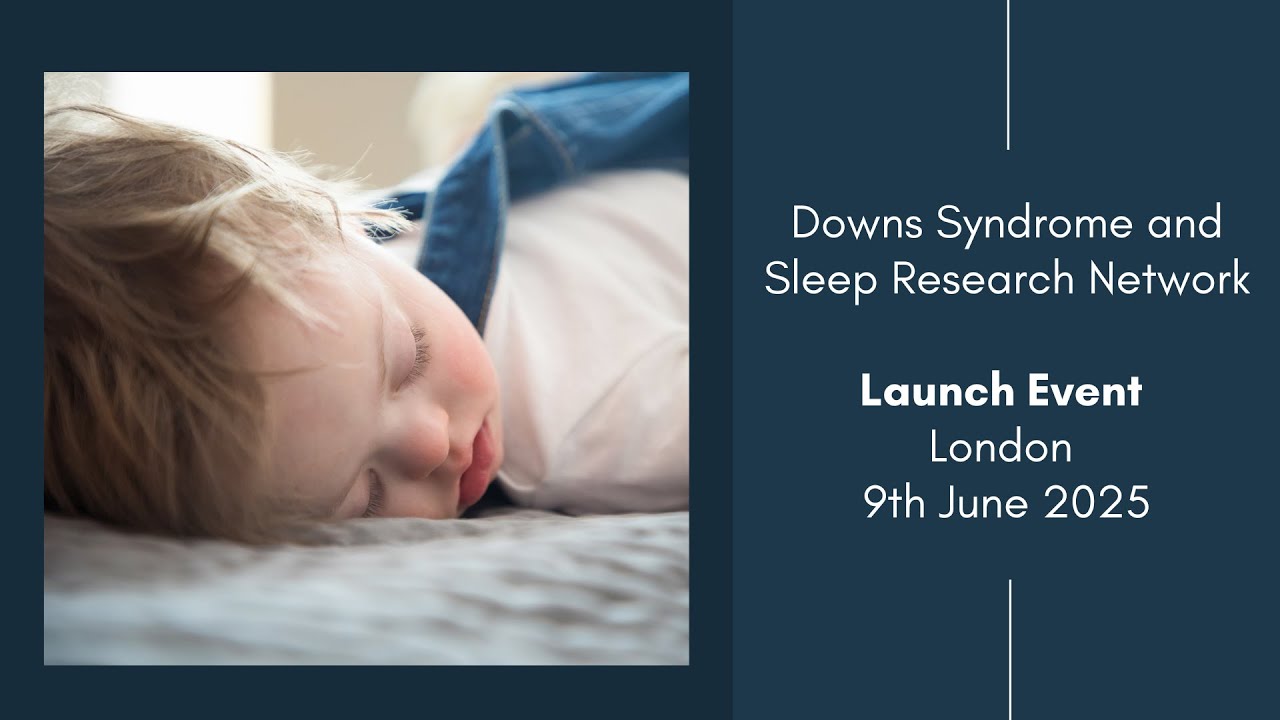 Launch of the Down Syndrome and Sleep Research Network