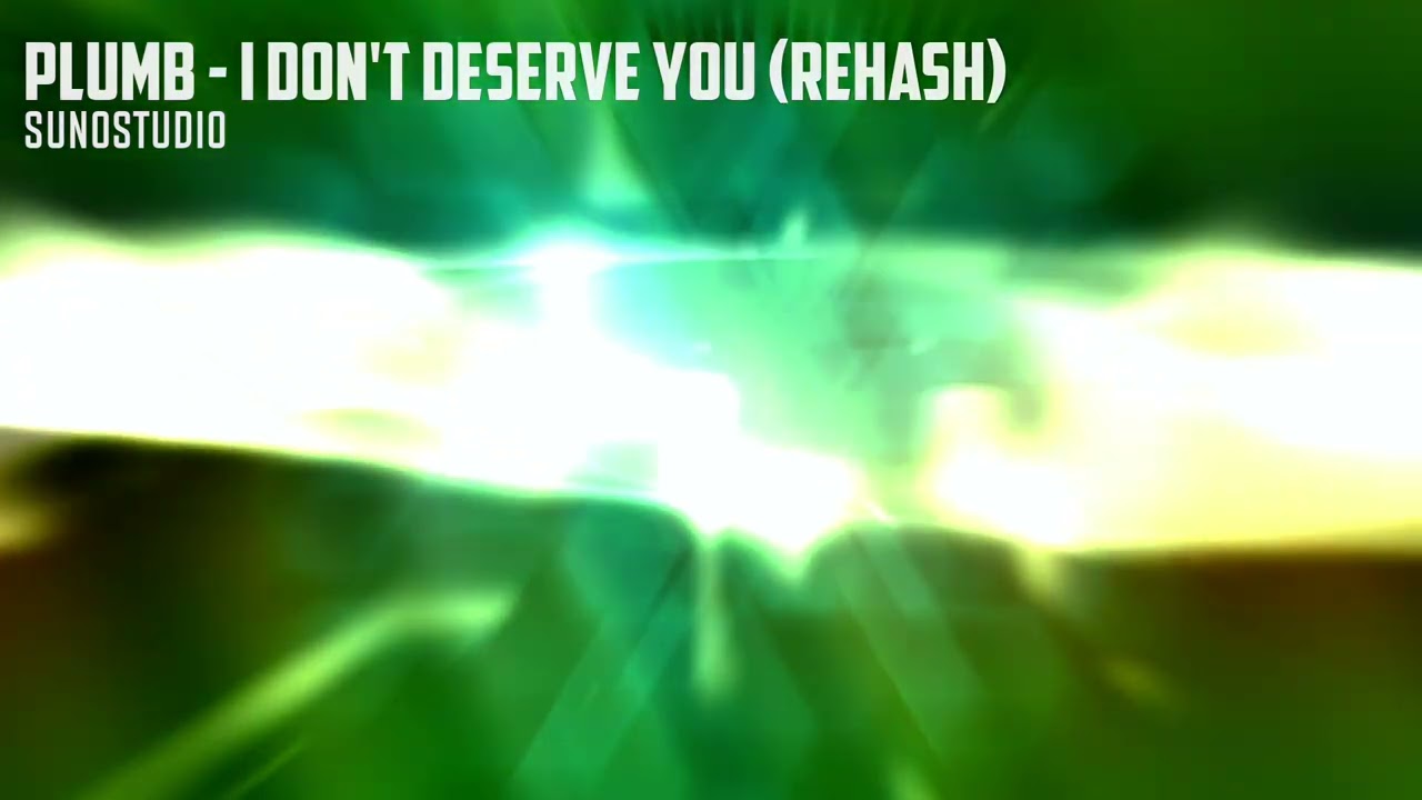 Plumb - I Don't Deserve You (hybrid trance, rehash, SunoStudio, AI)