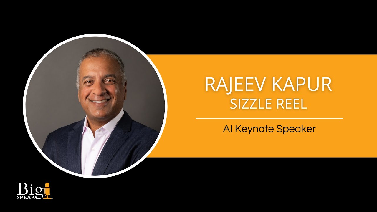 Rajeev Kapur - AI Keynote Speaker - Sizzle Reel