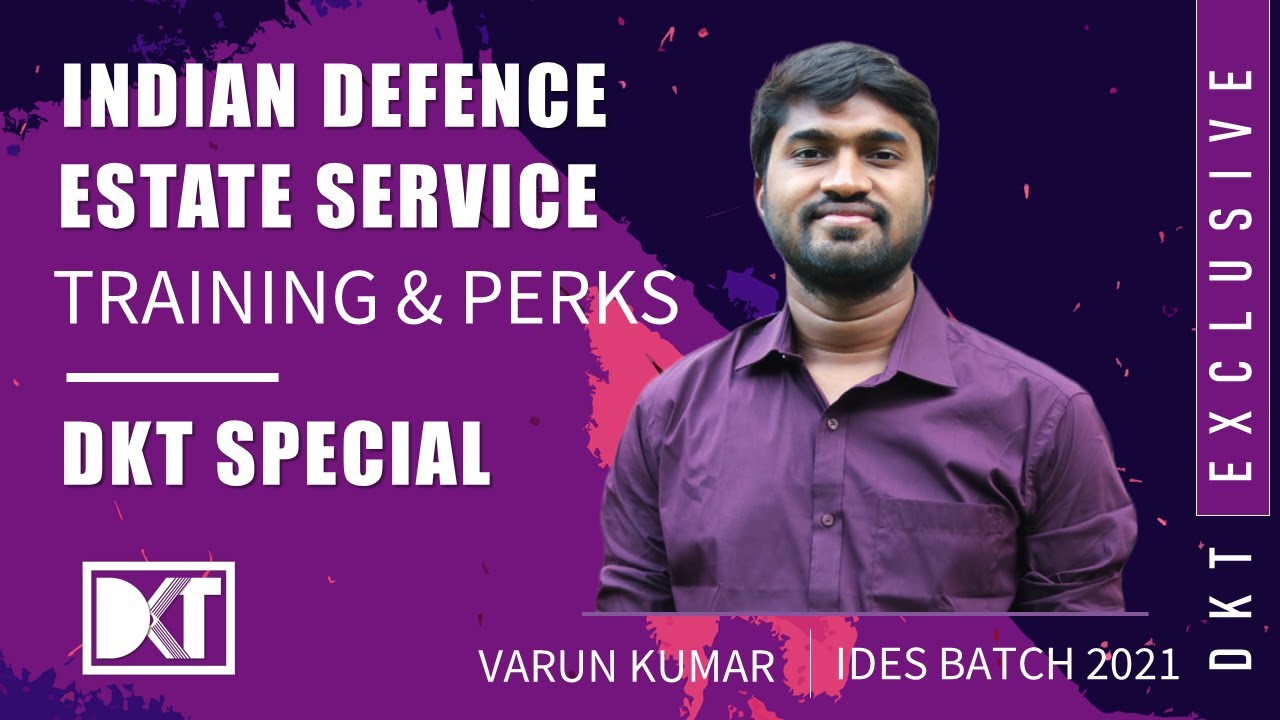 UPSC Civil Services Series | Training & Perks Of Indian Defence Estate Services | By Varun Kumar