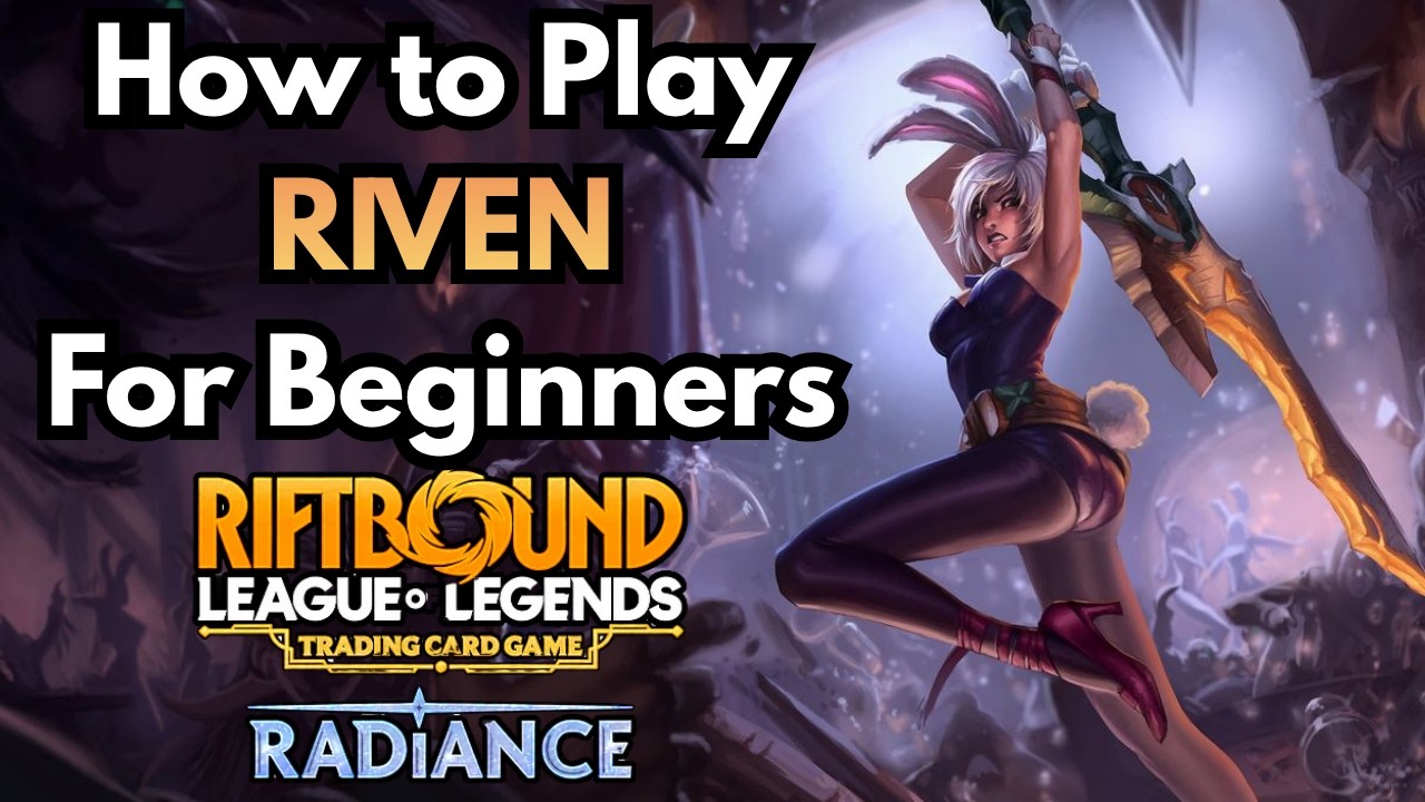 How To Play And Master RIVEN│Beginner's Guide & Gameplay│Riftbound Radiance