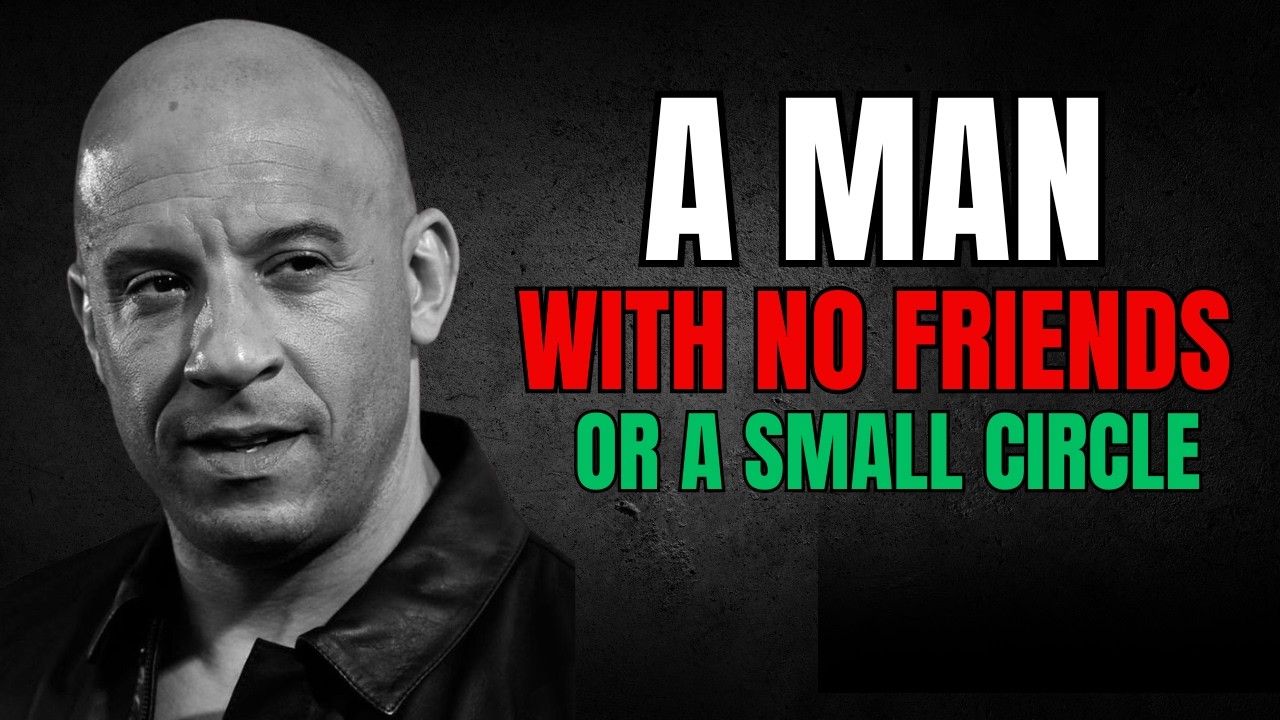 VIN DIESEL - A MAN WITH NO FRIENDS OR A SMALL CIRCLE | Vin Diesel Best Motivational Speech
