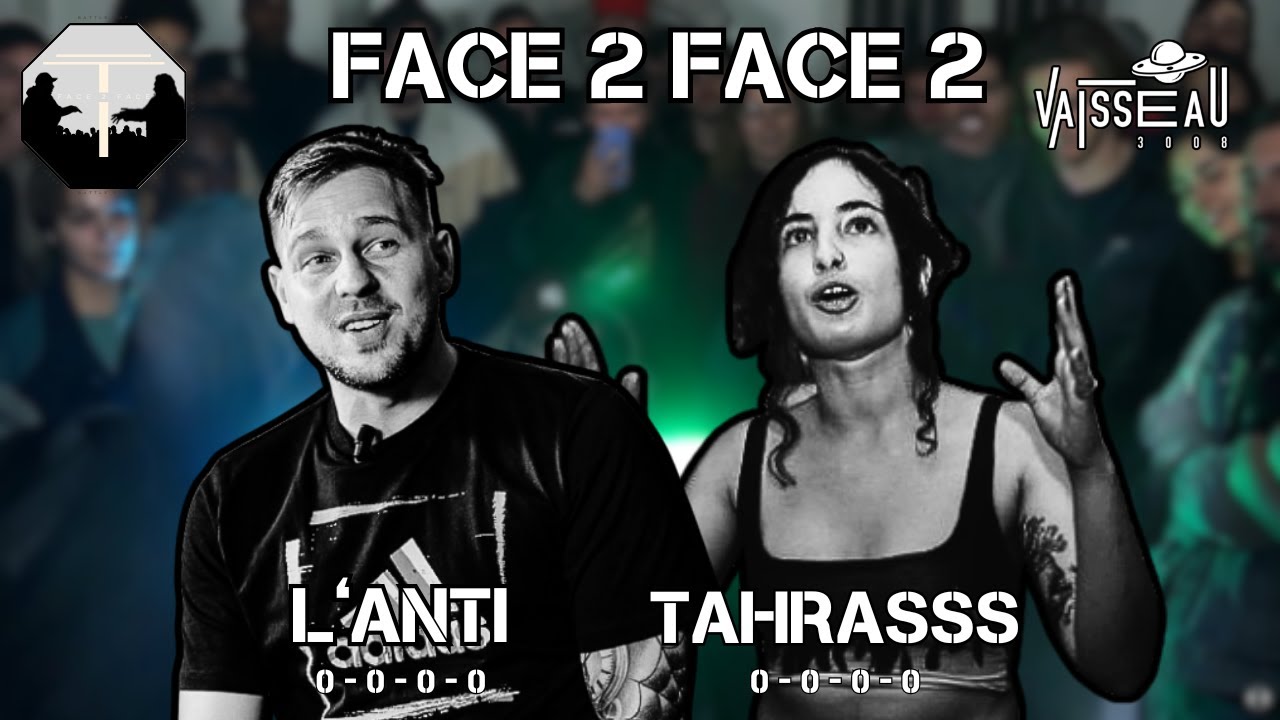 Face 2 Face - Tahrasssss vs L'anticonformiste