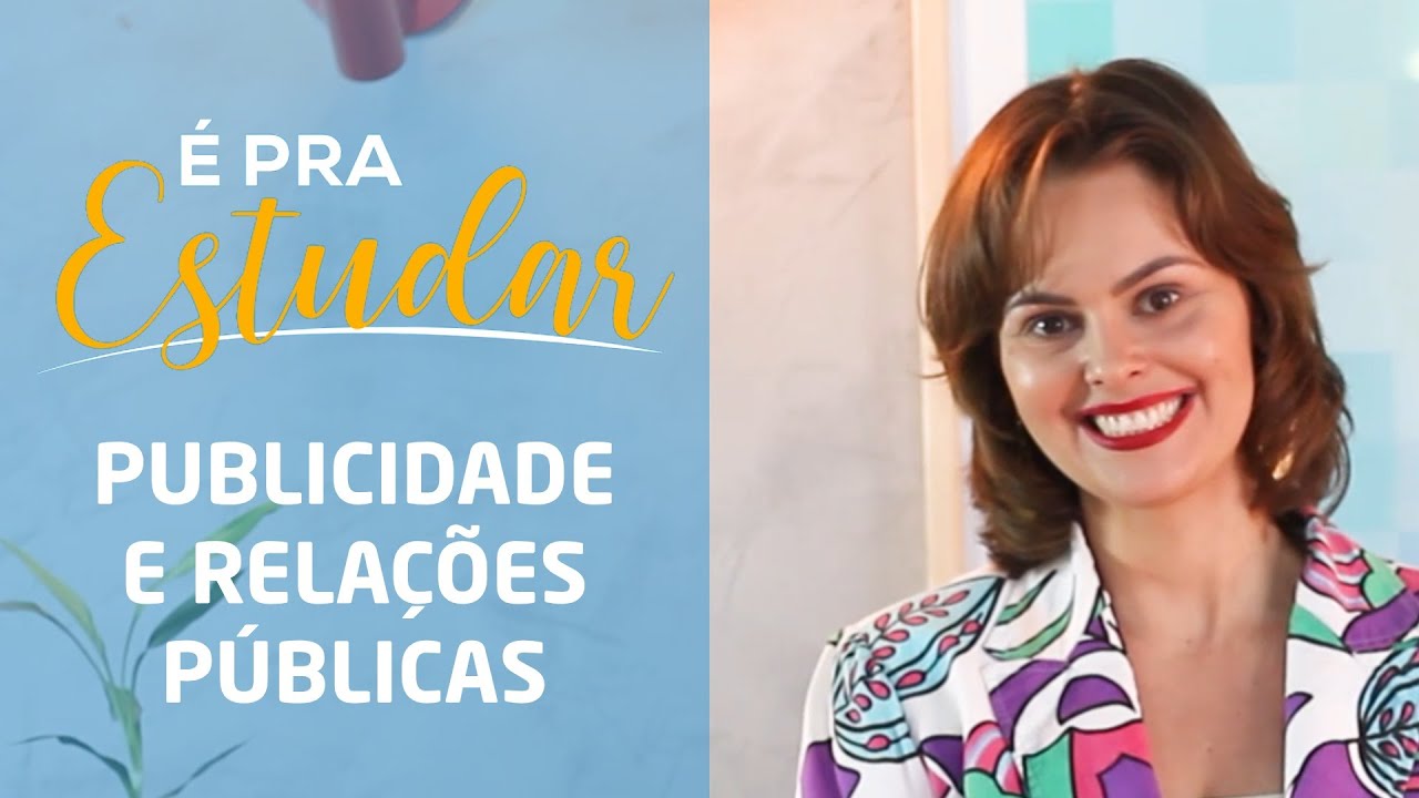 É pra estudar! - Publicidade e Relações Públicas