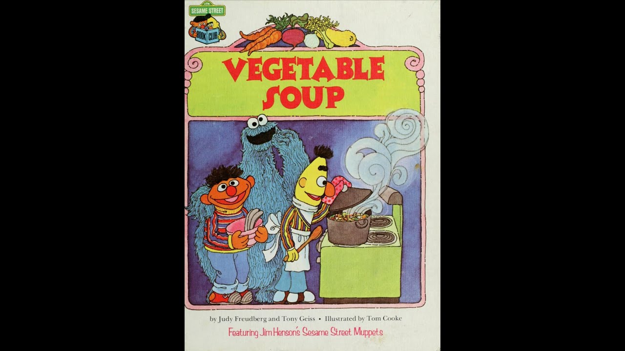 Vegetable soup featuring Jim Henson's Sesame Street muppets