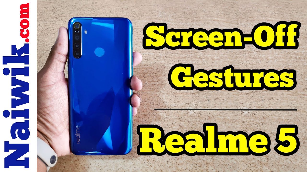 Screen-Off Gestures in Realme 5 & Realme 5 Pro