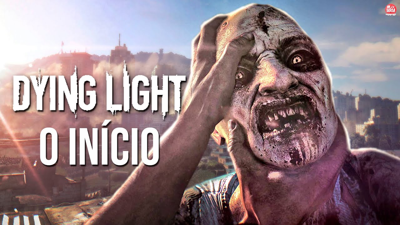 DYING LIGHT - O INÍCIO DE GAMEPLAY em Português PT-BR