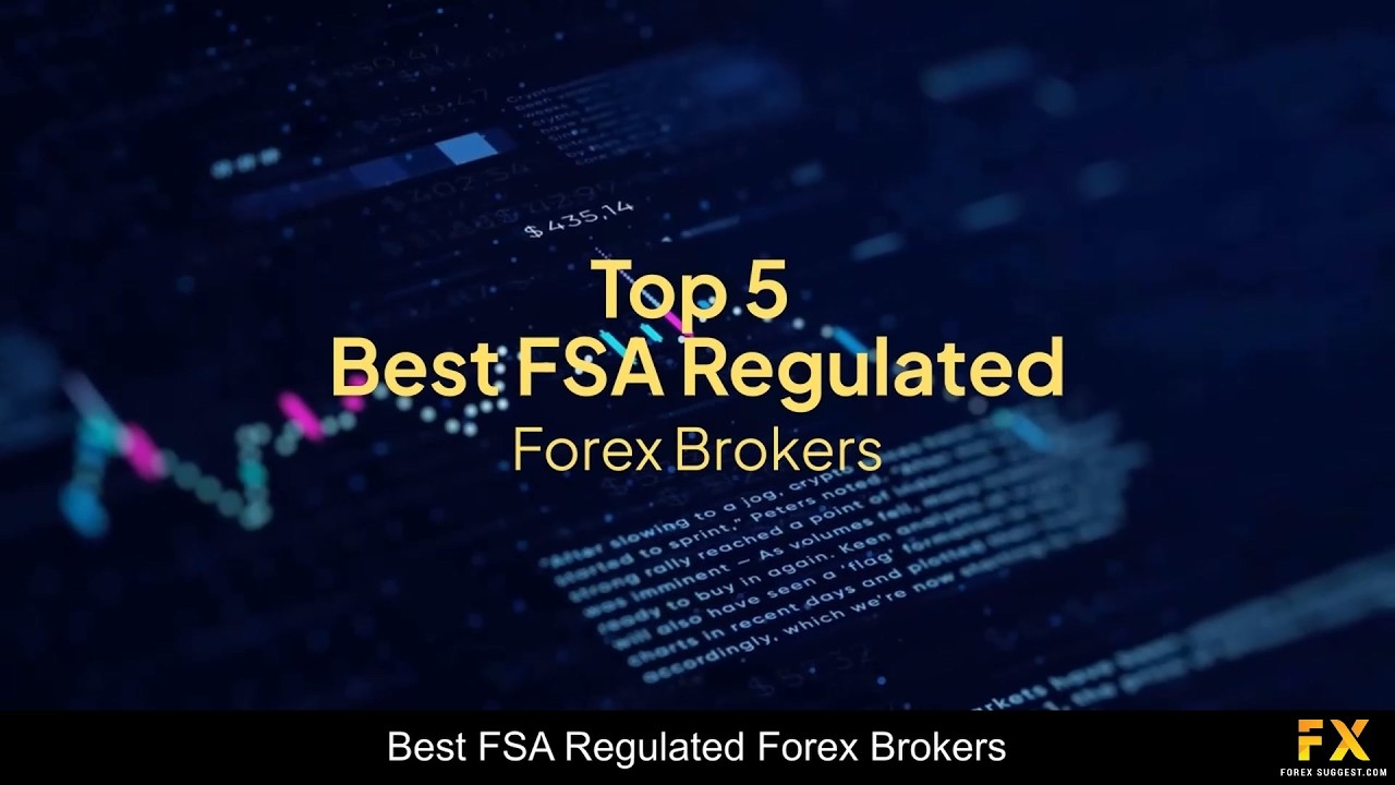 Best FSA Regulated Forex Brokers📈