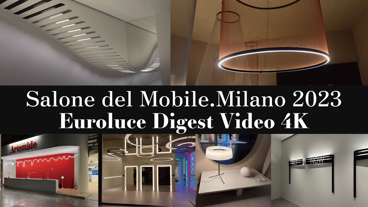 Salone del Mobile Milano Euro Luce 2023 4K