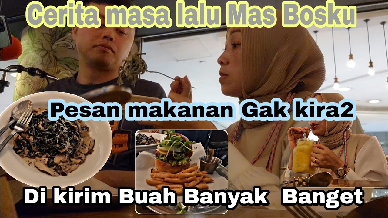 Sedih Lihat Cerita Masa Mas Bosku ⁉️Dapat Kiriman Buah Banyak Sekali⁉️Pesan Makanan Gak kira2