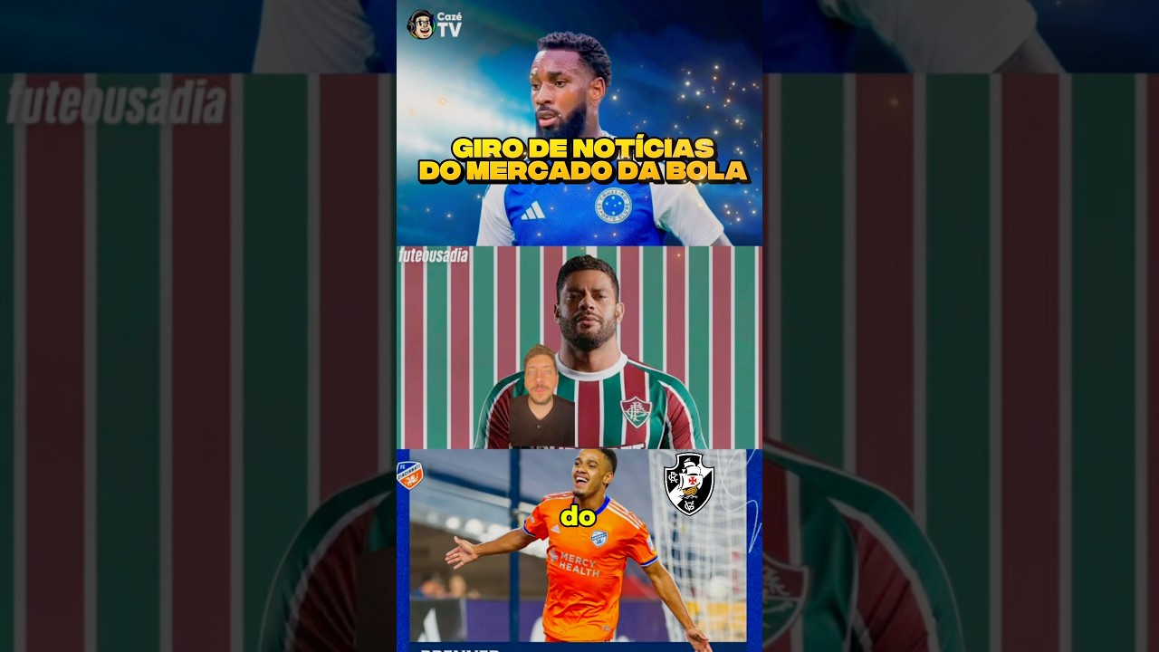 GERSON NO CRUZEIRO? HULK NO FLU? BRENNER NA MIRA DO VASCO? MERCADO DA BOLA #futebol #mercadodabola