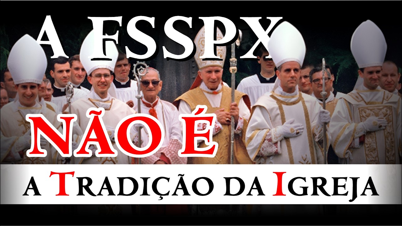 Entenda por que a Tradição Católica É DIFERENTE de Fraternidade São Pio X