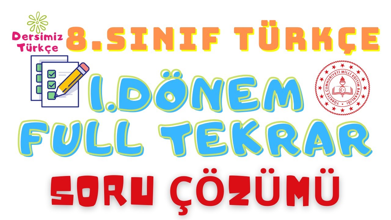 8.Sınıf Türkçe 1.Dönem (Soru Çözümü)-FULL GENEL TEKRAR