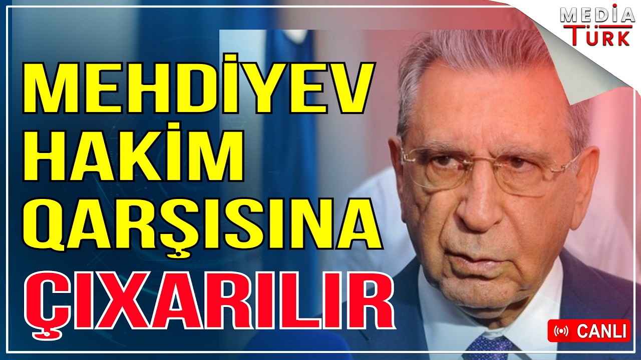 Ramiz Mehdiyev hakim qarşısına &ccedil;ıxarılır - İşi məhkəməyə g&ouml;ndərildi - Xəbəriniz Var? - Media Turk TV