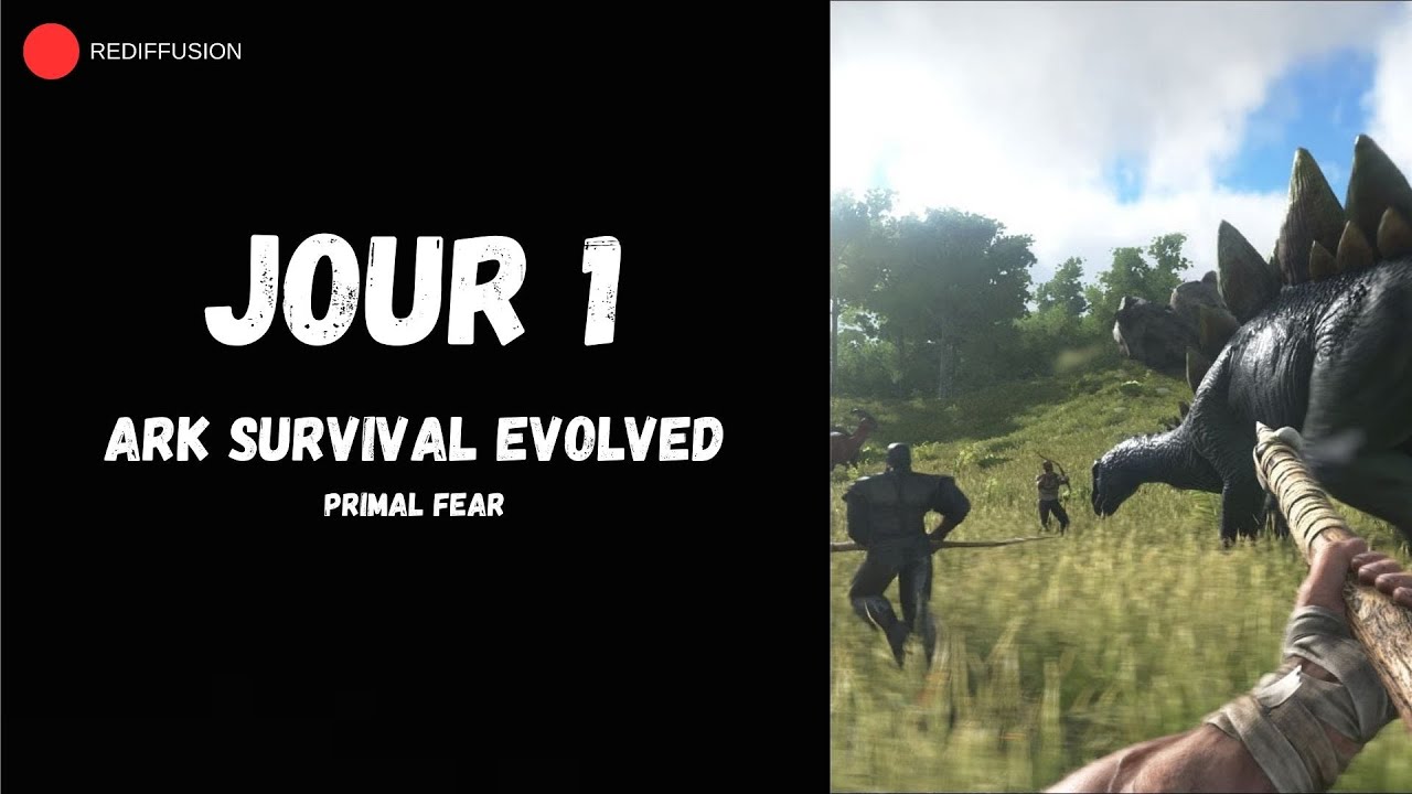 🔥 SURVIE ARK PRIMAL FEAR EN DUO JOUR 1  🔥