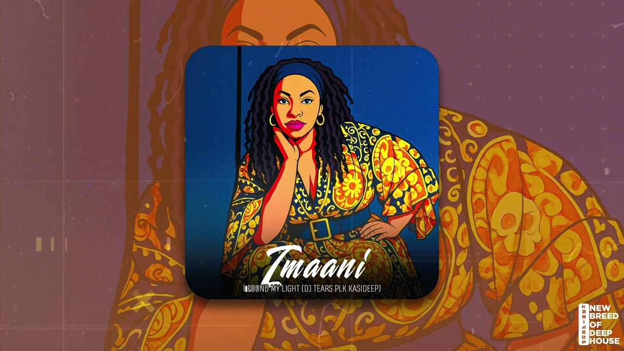 Imaani - Found My Light (DJ Tears PLK KasiDeep) Radio Edit