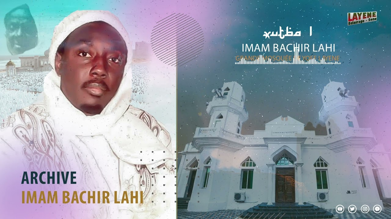 Archive Xutba Imam Bachir Lahi à la grande Mosquée de Yoff Layene