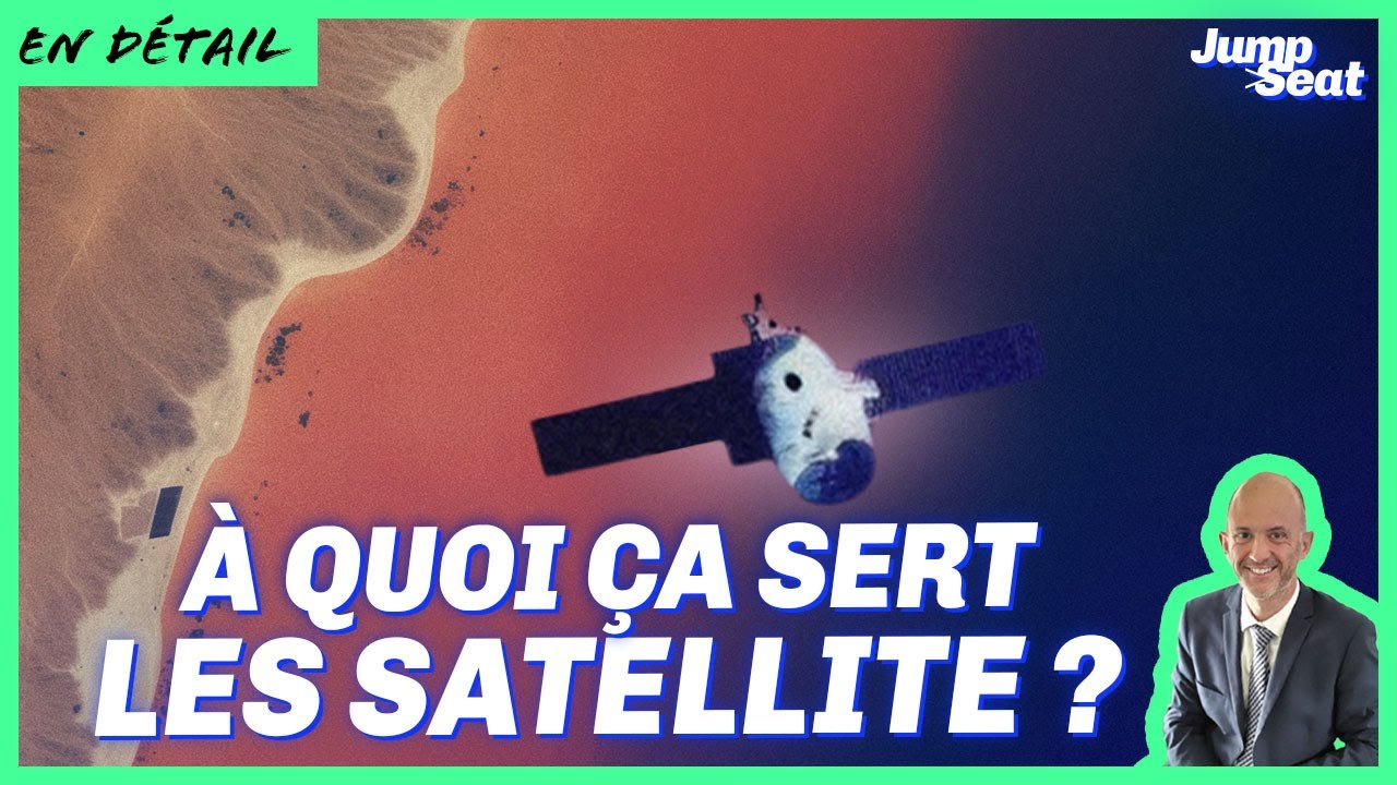 Tout savoir sur les Satellites !