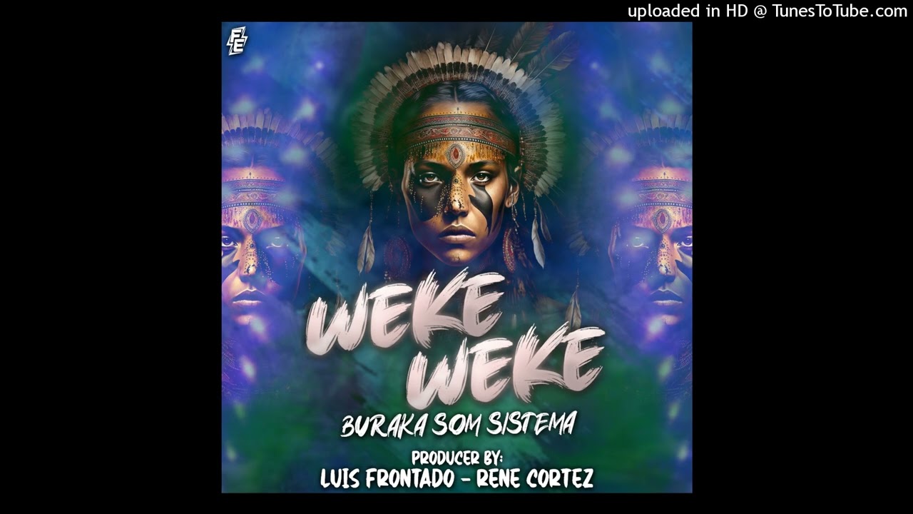 Weke Weke Original Remix - Luis Frontado & Rene Cortez