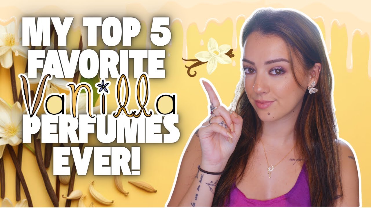 I've Tried THOUSANDS of Perfumes...These Are My TOP 5 VANILLA Perfumes!💛