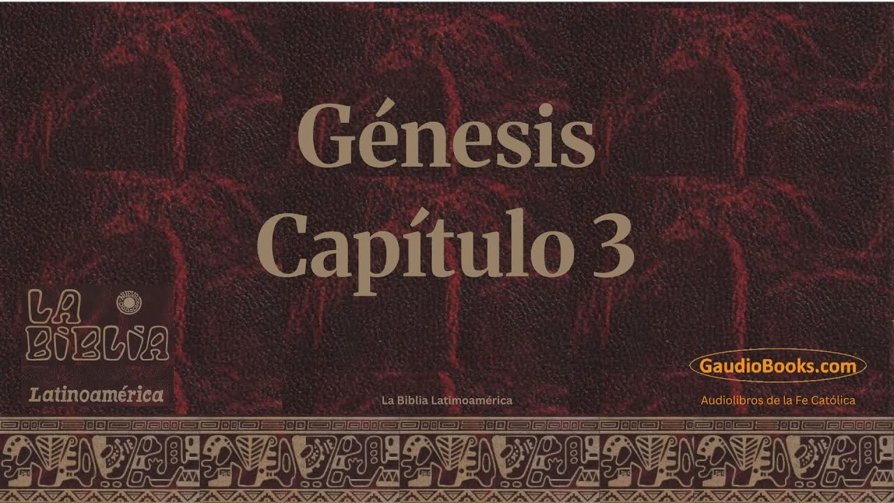 El Libro de Génesis Capítulo 3 - Biblia Católica en Audio - Gaudio Books