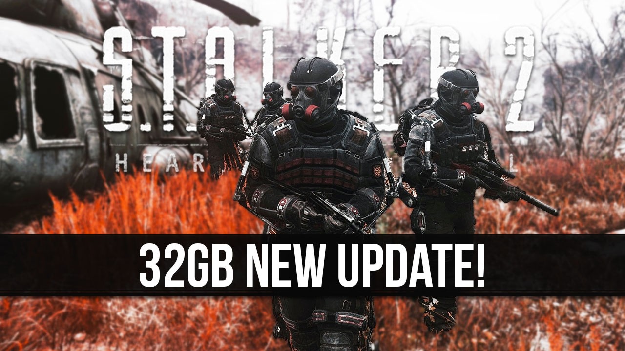 THIS IS IT! - STALKER 2 Just Got a 32GB New Update