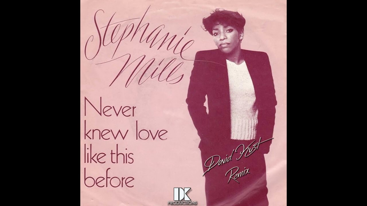 Stephanie Mills - Never Knew Love Like This Before (David Kust Extended Remix)