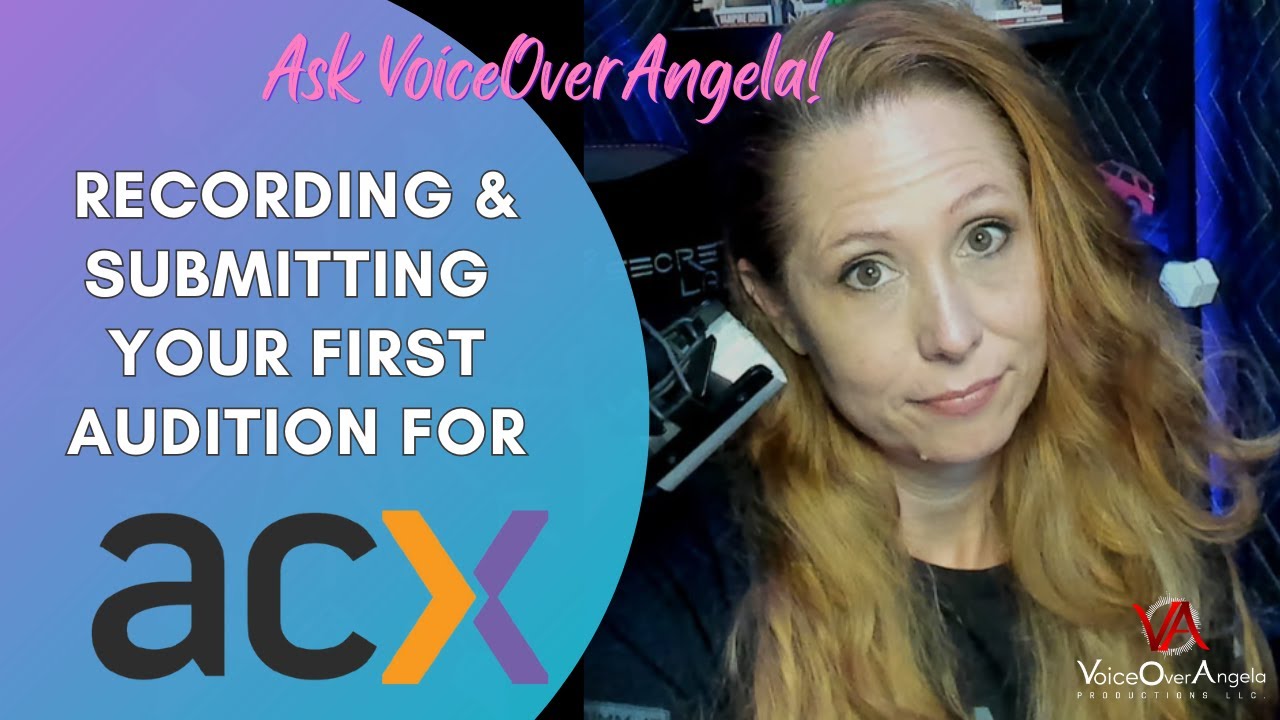 Recording Your First ACX Audition? Make It COUNT!
