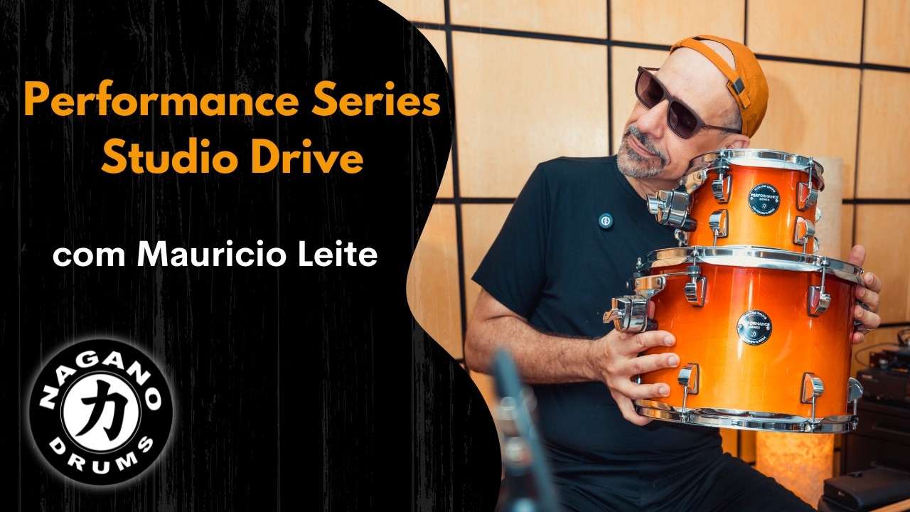 NAGANO DRUMS - Perfomance Series - Studio Drive - Review com Maurício Leite