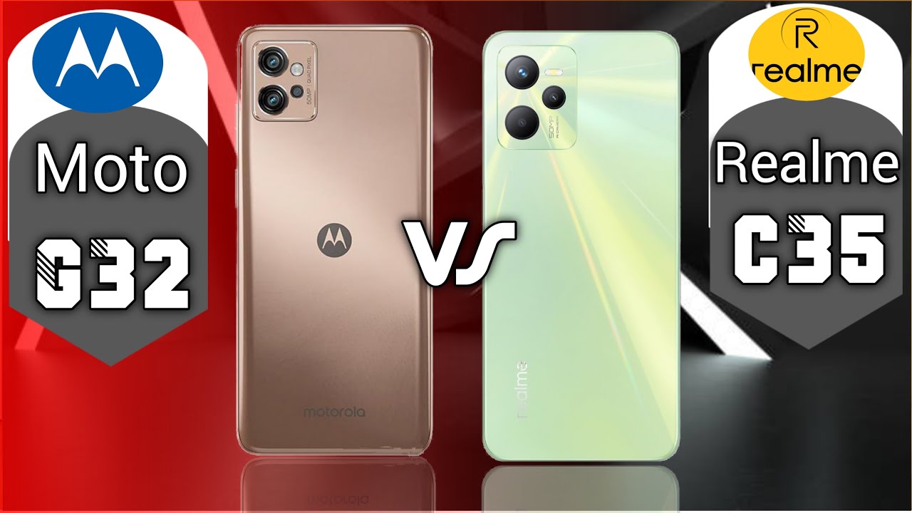 moto g32 vs realme c35 | full comparison