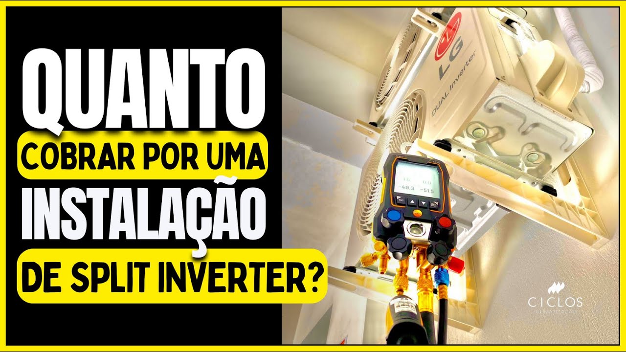 Quanto cobrar por uma instalação de Split Inverter?