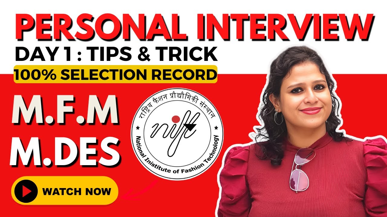NIFT mfm Interview | NIFT MDes Personal Interview Tips  |   NIFT Entrance Exam Preparation | DAY 1