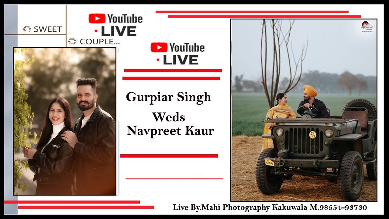 4K Live Wedding Gurpiar Singh Weds Navpreet Kaur  By.Mahi Photography Kakuwala M.98554-93730
