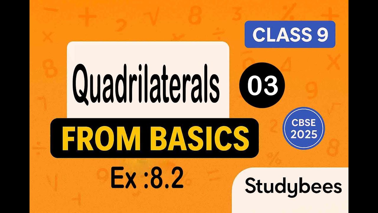 📘 Class 9 Maths Chapter 8 – Quadrilaterals | NCERT | Ex : 8.2