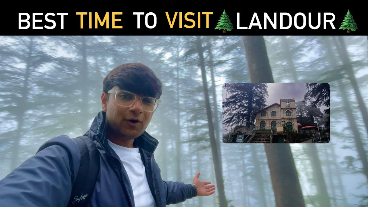 Landour in Monsoon | Best Time To Visit The  Most Beautiful Part Of Mussoorie | Lal Tibba