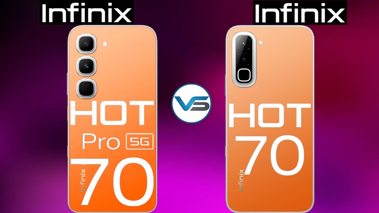 Infinix Hot 70 VS Infinix Hot 70 Pro 5G | Infinix Hot 70 Pro 5G VS Infinix Hot 70