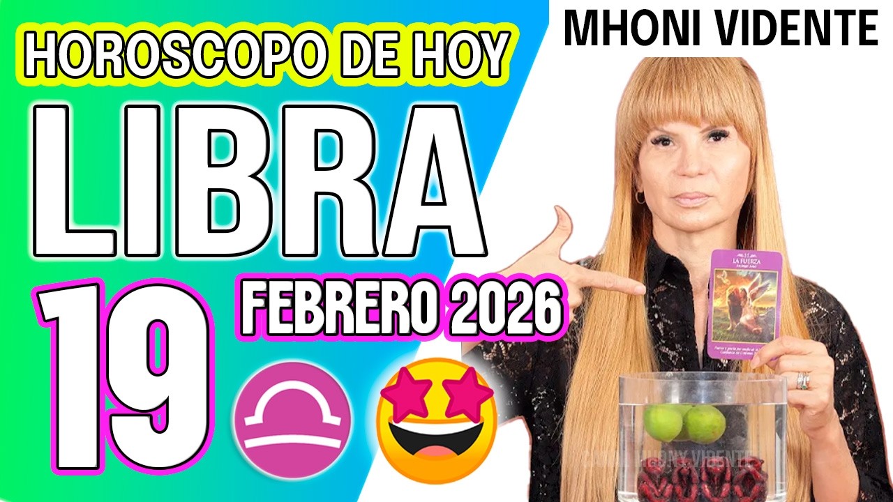 LIBRA ♎ 🚨 ALGUIEN TE QUIERE FRENAR, PERO YA CAYÓ 😱HOROSCOPO De Hoy 19 de FEBRERO 2026 Mhoni Vidente