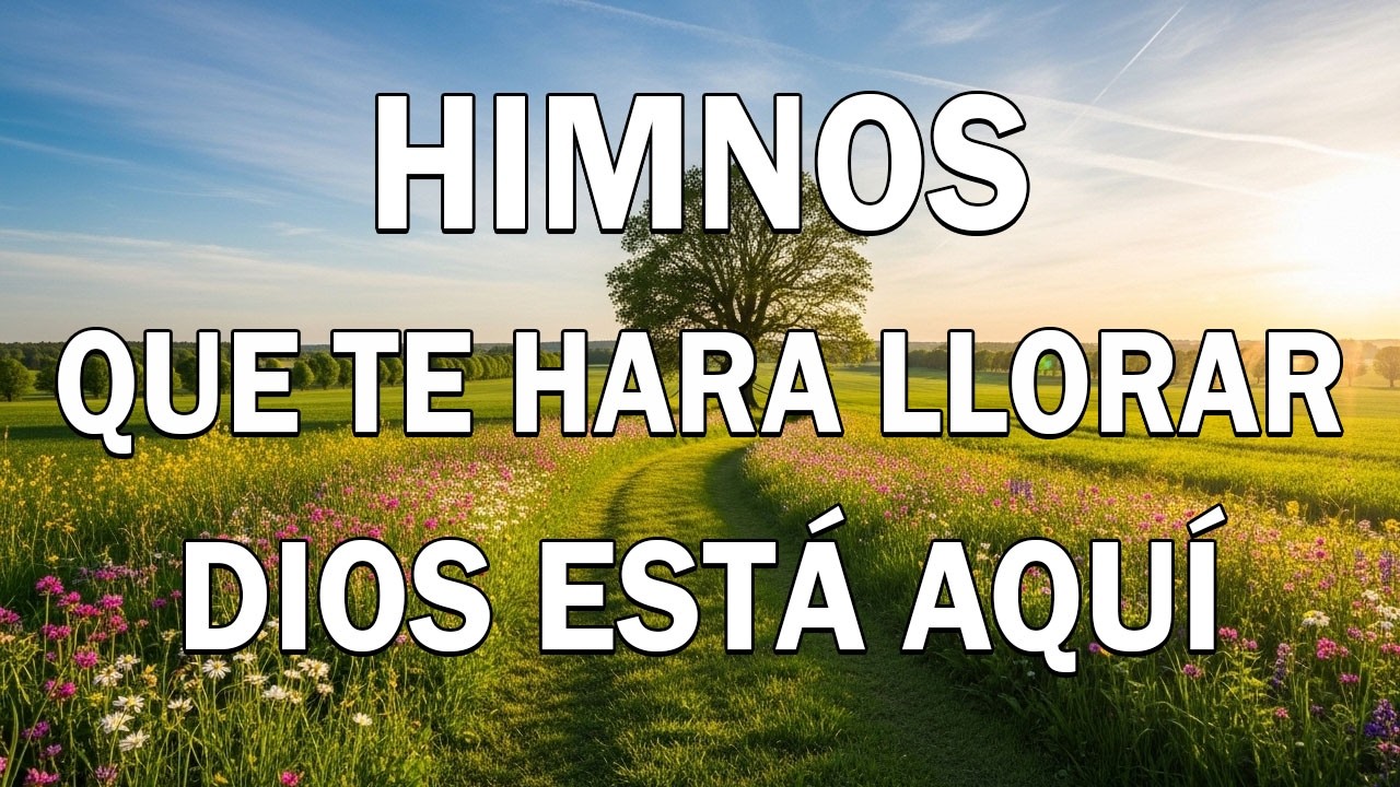 LOS 50 MEJORES HIMNOS DE ORO PARA ESCUCHAR CUANDO ESTÁ TRISTE 2026 || HIMNOS QUE TE HARÁ LLORAR