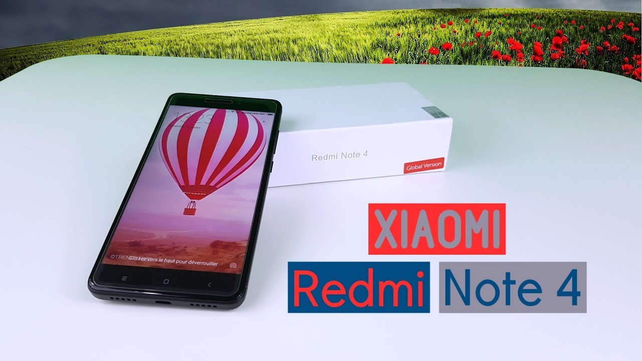 XIAOMI REDMI NOTE 4 - Déballage et prise en main