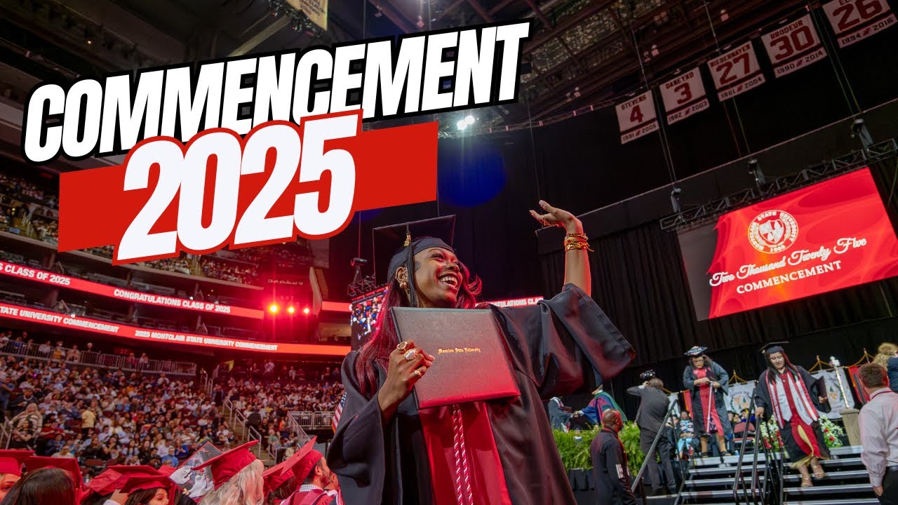 Montclair State University Spring Commencement 2025 Highlights